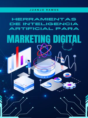 cover image of Herramientas de inteligencia artificial para marketing digital